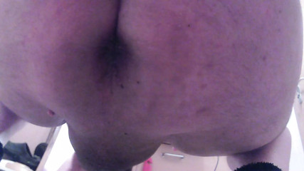 my big ass and asshole