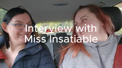 Interview with Miss Insatiable