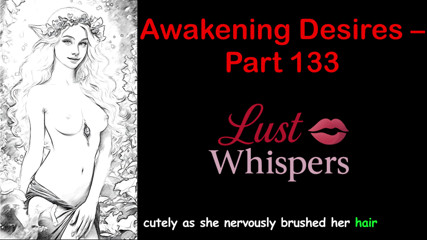 Awakening Desires - Part One Hundred Thirty-three - English Audio Story with Subtitle