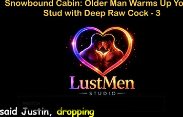 English Audio Gay Sex Story - Snowbound Cabin Older Man Warms up Young Stud with Deep Raw Cock - Part 3