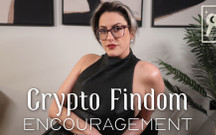 Crypto Findom Encouragement