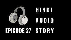 Full HD Audio in Erotica and Uncensored Hindi Story. A Teacher telling his sex experience to his 22 Year Old student.