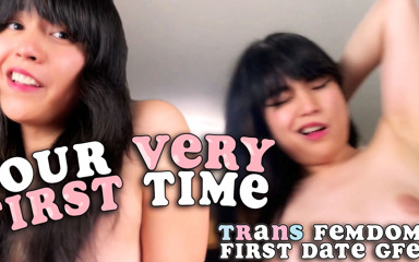 Your very first time: trans femdom GFE