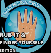 AUDIO ONLY - Looping audio seven rub it and finger yourself edition