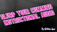 Slurp Your Cummies Instructional Audio by Goddess Lana