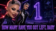 How Many Have You Got Left, Baby
