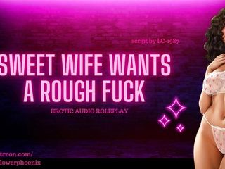 Sweet Wife Wants A Rough Fuck-ASMR Audio Roleplay