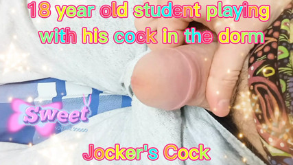 18 year old student playing with his cock in the dorm
