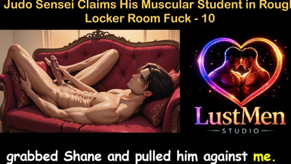 Gay Audio Sex Story - Judo Sensei Claims His Muscular Student in Rough Locker Room Fuck - Part 10