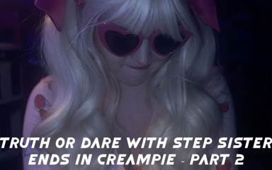 Truth or Dare with Step-sister Part 2