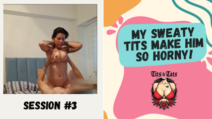 Tits And Tats  It is a scorching hot day and I am cleaning with my hair tied up when he gets that hungry look  He wants my massive sweaty si | Big Boobs Porn Tube | Big Boobs Update