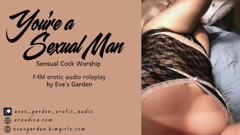 You're a Sexual Man - Erotic Audio (Cock Sucking Fucking Kissing Pussy Licking Afterglow)