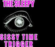 The Sissy Time Trigger