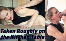 Blonde MILF Taken Roughly on the Kitchen Table