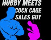 Hubby meets cock cage sales guy