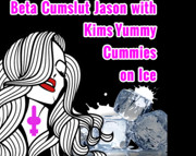 AUDIO ONLY - Beta cumslut Jason with Kims yummy cummies on ice