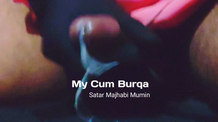 My Cum Burqa Hijab and Black Gloves. satar majhabi mumin- New Video 2025 thumbnail
