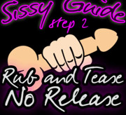 Sissy Guide Step 2 Rub and Tease No Release