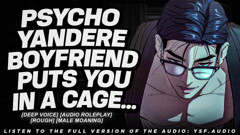 Yandere Boyfriend Finds You Locked Up... (Audio Porn) (Deep Voice)