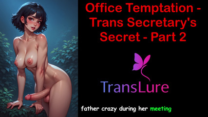 Office Temptation – Trans Secretary's Secret Part – 2: English Audio Sex Story