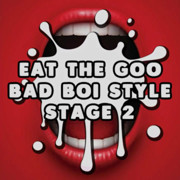AUDIO ONLY - Eat the goo bad boi style stage 2