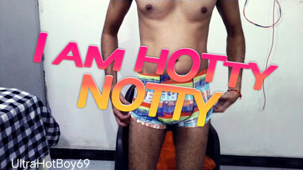 I am hotty notty boy