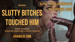 Slutty Bitches Touched Him Femdom Sissy ASMR JOI BINAURAL BRAINWAVES
