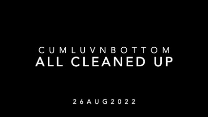 Cumluvnbottom - All Cleaned Up
