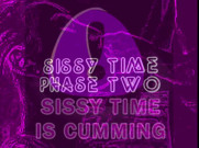 Sissy Time Phase 2