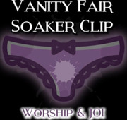 AUDIO ONLY - The vanity fair soaker clip worship and JOI