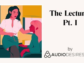 The Lecturer Pt. I (Erotic Audio Porn for Women, Sexy ASMR)