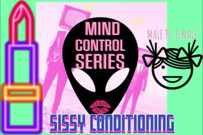 Alien Mind Control One Mtf Sissy Conditioning.