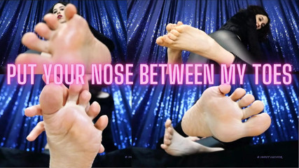 Put Your Nose Between My Toes