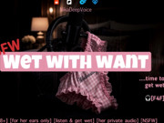 Wet with Want. Hot audio porn