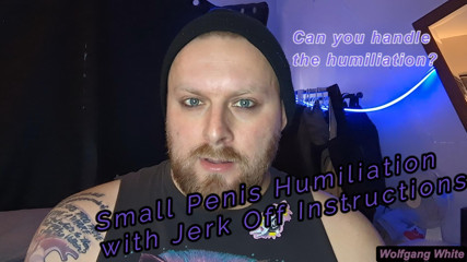 POV Roleplay: Humiliating You For Having A Tiny Penis (with Cum Countdown and Jerk Off Instructions)