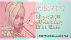 Kinky Podcast 1 Get Yourself Set up to Self Suck