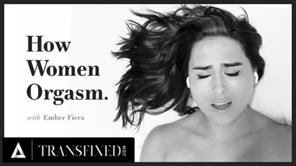 TRANSFIXED - How Trans Women Orgasm With Ember Fiera thumbnail