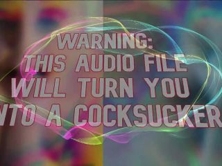 AUDIO ONLY - Warning this audio file will turn you into a cocksucker