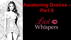 Awakening Desires - Part 8 - English Audio Story with Subtitle