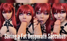 Saving a Fat Desperate Succubus