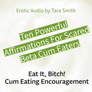 10 Affirmations for Scared Cum Eaters CEI