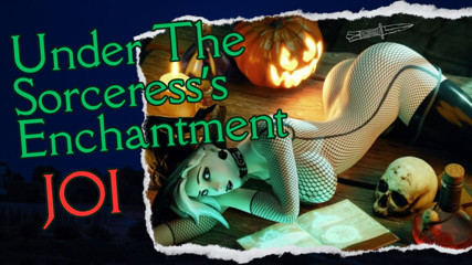 Femdom JOI: Under The Sorceress's Enchantment